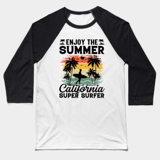 Enjoy The Summer California Super Surfer Baseball T-Shirt